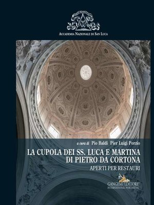 cover image of La cupola dei SS. Luca e Martina di Pietro da Cortona